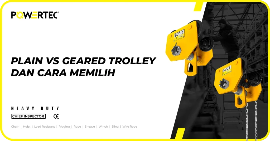 girder trolley perbedaan plain trolley dan geared trolley serta cara memilihnya