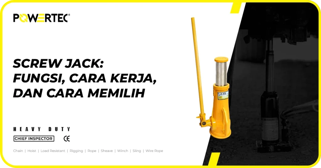Screw jack: fungsi, cara kerja, dan cara memilih screw jack