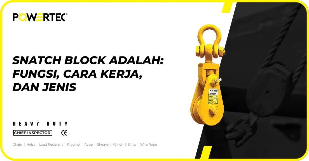 Snatch block adalah: fungsi, cara kerja, dan jenis snatch block