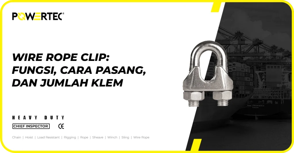 wire rope clip klem seling fungsi, cara pasang, dan jumlah klem
